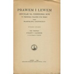 ŁOZIŃSKI Władysław - Prawem i lewem. Obyczaje na Czerwonej Rusi w pierwszej połowie XVII w. [Lwów 1931]