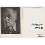 WITKIEWICZ Stanisław Ignacy - Twarze [katalog wystawy 1985]