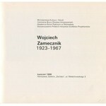 ZAMECZNIK Wojciech - 1923-1967 [katalog wystawy 1988]