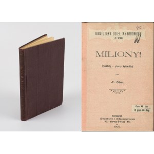 Miliony! Przekłady z pisarzy żydowskich przez J. Ohr. [1903] [Szolem Alejchem, Perec, Wiernikowski]