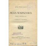 OPPMAN Artur (Or-Ot) - Moja Warszawa. Obrazki z niedawnych lat [1929] [il. Stanisław Sawiczewski]