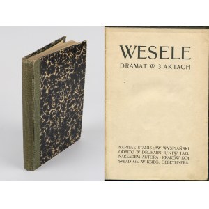 WYSPIAŃSKI Stanisław - Wesele. Dramat w 3 aktach [wydanie pierwsze 1901]