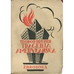 DREISER Teodor - Tragedja amerykańska. Tom I-III [okł. Artur Horowicz]