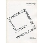 Repassage, Repassage 2, Sigma. Katalog wystawy. Zachęta 1993