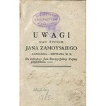 STASZIC Stanisław - Uwagi nad życiem Jana Zamoyskiego kanclerza i hetmana W. K. do dzisiejszego stanu Rzeczypospolitej Polskiej przystosowane [wydanie pierwsze]