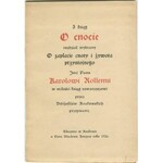 Z ksiąg o cnocie rozdział wybrany O zapłacie cnoty i żywota przystojnego Imć Panu Karolowi Rollemu w miłości ksiąg towarzyszowi przez Bibljofilów Krakowskich przypisany [1926]