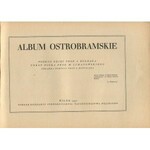 BUŁHAK Jan - Album Ostrobramskie. Tekst pióra prof. M. Limanowskiego [Wilno 1927]