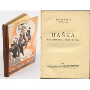 REUTT Marja (Stabrowska) - Baśka. Bezimienni bohaterowie [1933] [il. Stefan Norblin]