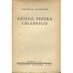 FIJAŁKOWSKI Mieczysław - Dzieło Piotra Chlebnego [1938]