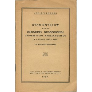 OFFENBERG Jan - Stan umysłów wśród młodzieży akademickiej Uniwersytetu Warszawskiego w latach 1885-1890. (Ze wspomnień Kresowca) [1929]