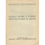 DRZEWIECKI Jan - Dzięki komu i czemu zwyciężyliśmy w 1920 roku? [1936]