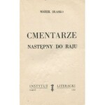 HŁASKO Marek - Cmentarze. Następny do raju [AUTOGRAF I DEDYKACJA] [wydanie pierwsze Paryż 1958]