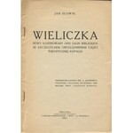 SŁOWIK Jan - Wieliczka. Nowy ilustrowany opis salin wielickich ze szczególnem uwzględnieniem części turystycznej kopalni [1927] [okł. Tadeusz Korpal]