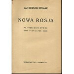 BERSON (OTMAR) Jan - Nowa Rosja. Na przełomie dwóch piatiletek [1933]