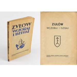 [Piłsudski] Zułów wczoraj i dzisiaj [1938] [okł. Wiktoria Goryńska]