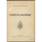 MORCINEK Gustaw - Chleb na kamieniu [1932] [AUTOGRAF I DEDYKACJA]