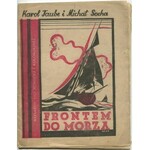 SOCHA Michał, TAUBE Karol - Frontem do morza [1934] [okł. AGAR]