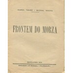 SOCHA Michał, TAUBE Karol - Frontem do morza [1934] [okł. AGAR]