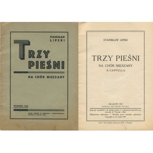 LIPSKI Stanisław - Trzy pieśni na chór mieszany a cappella [1933]