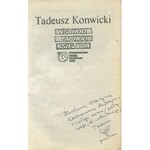 KONWICKI TADEUSZ - Wschody i zachody księżyca [wydanie pierwsze 1982] [AUTOGRAF I DEDYKACJA DLA ANDRZEJA I GRAŻYNY MIŁOSZÓW]