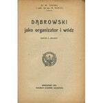 KUKIEL Marian, TOKARZ Wacław - Dąbrowski jako organizator i wódz [1919]