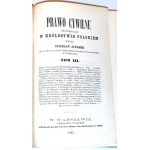 ZAWADZKI- PRAWO CYWILNE obowiązujące w Królestwie Polskiem. T. 1-3 [komplet w 3 wol.] wyd. 1860-1863 KODEX NAPOLEONA
