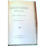 KALICKI - BOGUSŁAW RADZIWIŁŁ.  KONIUSZY LITEWSKI. SZKIC HISTORYCZNY