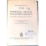 MARQUES-RIVIERE - PODWÓJNE OBLICZE WOLNOMULARSTWA masoneria 1938r.