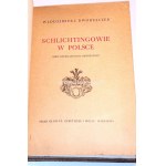 DWORZACZEK - SCHLICHTINGOWIE W POLSCE