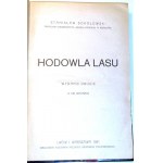 SOKOŁOWSKI - HODOWLA LASU wyd. Lwów - Warszawa 1921r.