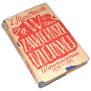 STYPUŁKOWSKI - V ZMÄTKU DEJÍN. WSPOMNIENIA 1939-1945 Londýn 1951
