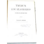 SOBIESKI- TRYBUN LUDU SZLACHECKIEGO wyd.1905