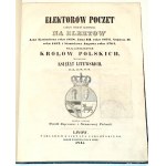 PIETRUSKI - ELEKTORÓW POCZET KTÓRZY NIEGDYŚ GŁOSOWALI NA ELEKTÓW JANA KAZIMIERZA ROKU 1648, JANA III ROKU 1674, AUGUSTA II ROKU 1697 I STANISŁAWA AUGUSTA ROKU 1764 NAJJAŚNIEJSZYCH KRÓLÓW POLSKICH, WIELKICH KSIĄŻĄT LITEWSKICH Lwów 1845