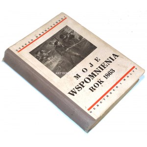 BRYKCZYŃSKI- MOJE WSPOMNIENIA. ROK 1863 rysunki K.Górski