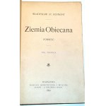 REYMONT - ZIEMIA OBIECANA t.1-2 [komplet w 2 wol.] wyd.1 z 1899