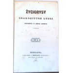 WÓJCICKI - ŻYCIORYSY ZNAKOMITYCH LUDZI. t.1-2 [komplet w 2 wol.] wyd. 1850-1