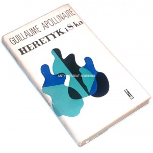 APOLLINAIRE - HENRYK I S-KA wyd.1
