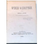 GUSTAWICZ - WYCIECZKA W CZORSZTYŃSKIE wyd. 1881; RAJCHMAN - WYCIECZKA NA ŁOMNICĘ wyd. 1879