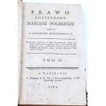 SKRZETUSKI- PRAWO POLITYCZNE NARODU POLSKIEGO T. 1-2 (komplet w 2 wol.). wyd. 1782-4