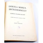 JANUSZEWSKI - DOKOŁA MORZA ŚRÓDZIEMNEGO wyd. 1914