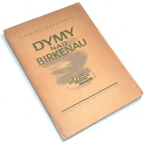 SZMAGLEWSKA - DYMY NAD BIRKENAU issue 1949.