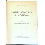 PASZKIEWICZ - JAGIELLONOVIE A MOSCOW Bd.1 veröffentlicht 1933