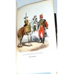 [MUNDURY WOJSK NAPOLEOŃSKICH] SAINT-HILAIRE- HISTOIRE ANECDOTIQUE, POLITIQUE ET MILITAIRE DE LA GARDE IMPERIALE wyd. 1847, 39 akwarel, Napoleon