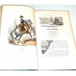 [MUNDURY WOJSK NAPOLEOŃSKICH] SAINT-HILAIRE- HISTOIRE ANECDOTIQUE, POLITIQUE ET MILITAIRE DE LA GARDE IMPERIALE wyd. 1847, 39 akwarel, Napoleon