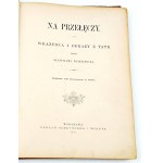 WITKIEWICZ - NA PRZEŁĘCZY 1891r. drzeworyty