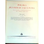 POLSKA JEJ DZIEJE I KULTURA t. I-III [komplet] oryginał