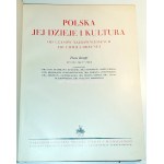 POLSKA JEJ DZIEJE I KULTURA t. I-III [komplet] oryginał