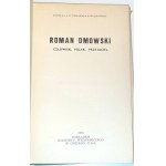WOLIKOWSKA - ROMAN DMOWSKI. CZŁOWIEK, POLAK, PRZYJACIEL. Chicago 1961
