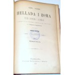 GUHL; KONER- HELLADA I ROMA ŻYCIE GREKÓW I RZYMIAN wyd. 1896