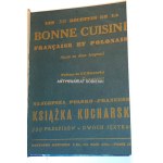 NAJLEPSZA POLSKO-FRANCUSKA KSIĄŻKA KUCHARSKA 500 PRZEPISÓW W DWÓCH JĘZYKACH wyd. 1932